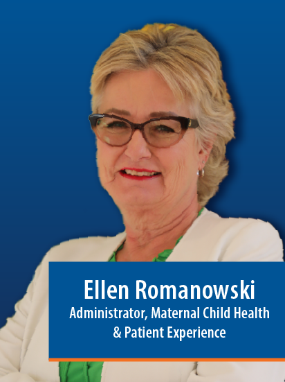 Ellen Romanowski, Administrator, Maternal Child health & Patient Experience