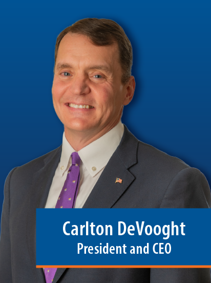 Carlton DeVooght, President and CEO