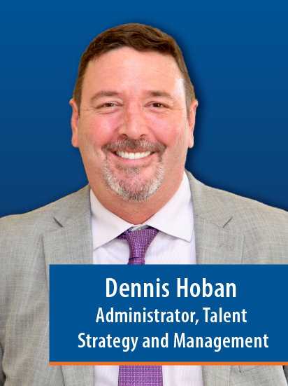 Dennis Hoban, Administrator, Talent Strategy and Management  