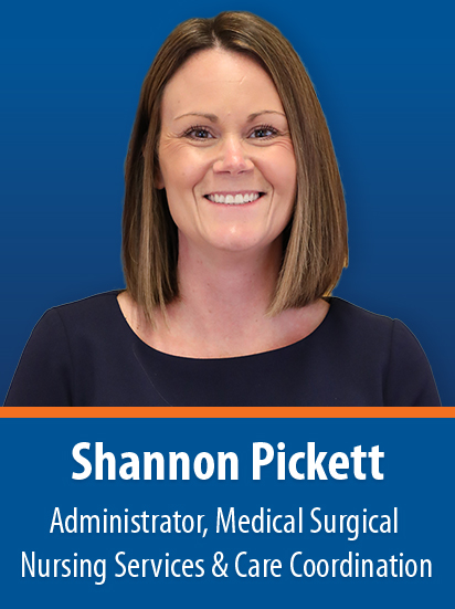 Shannon Pickett, Administrator, Medical Surgical Nursing & Care Coordination 